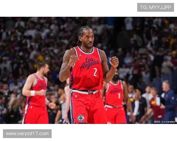 科怀伦纳德率队再掀联盟风暴展望新时代球队重塑与崛起