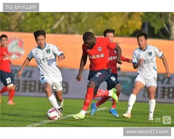 中乙联赛焦点战长安竞技迎战南通球队全力争胜展现实力